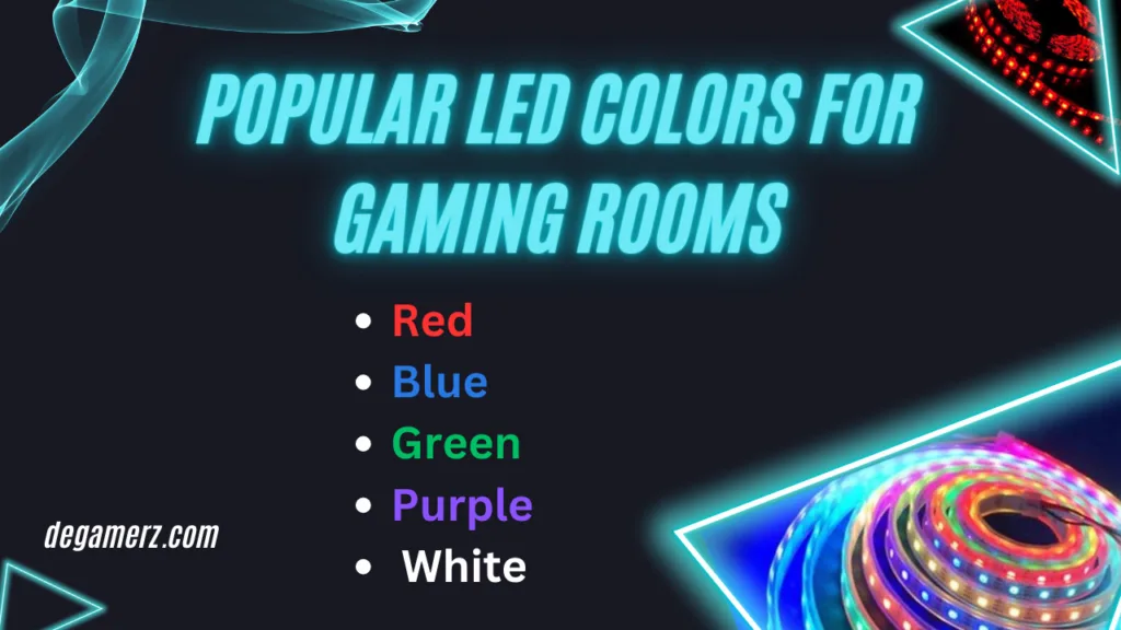 Popular LED Colors for Gaming Rooms | DeGamerz
