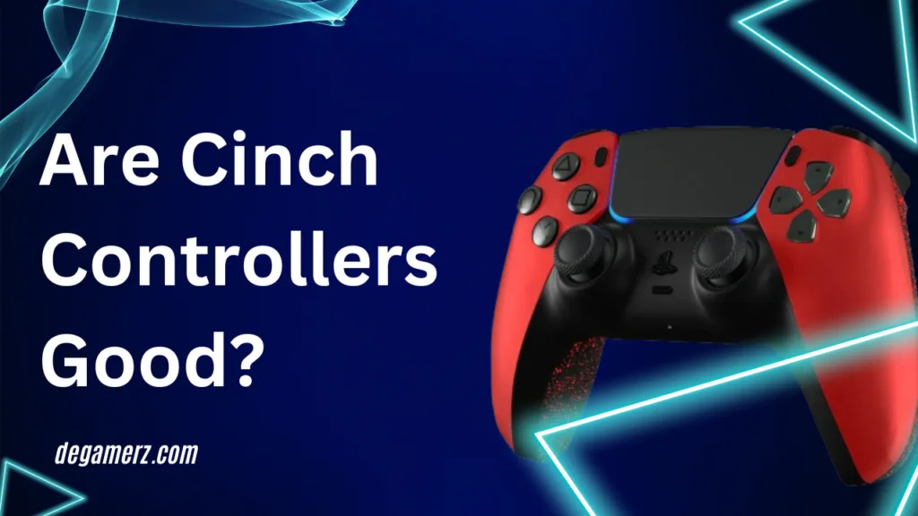 Are Cinch Controllers Good: Unveiled Cinch Controllers