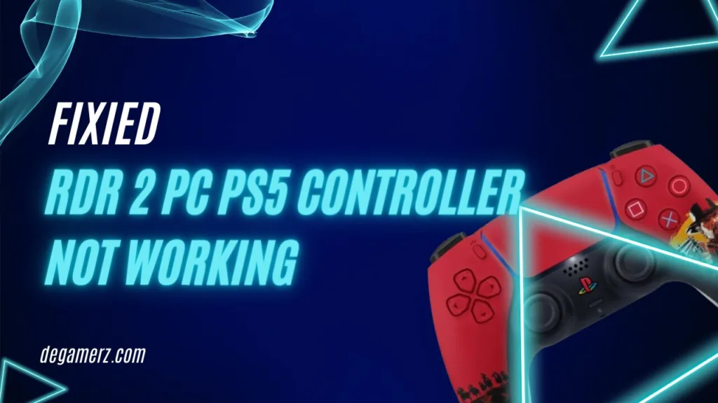 Fixing Red Dead Redemption 2 pc PS5 controller not working