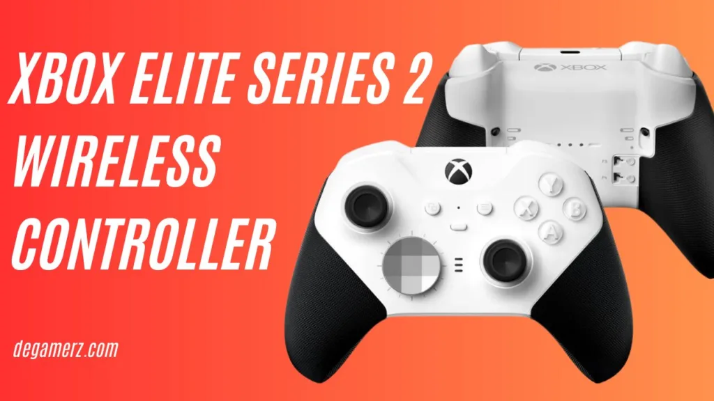 Xbox Elite Series 2 Wireless Controller | DeGamerz